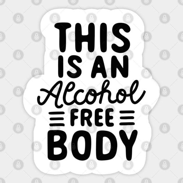 This Is An Alcohol Free Body Sticker by SOS@ddicted